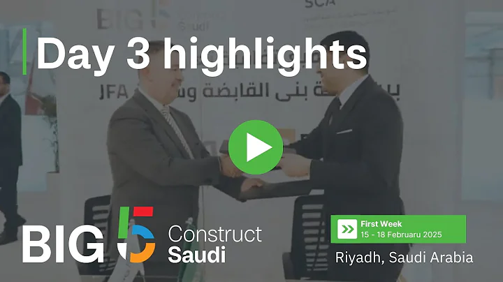 Big 5 Construct Saudi 2025 - Day 3 highlights