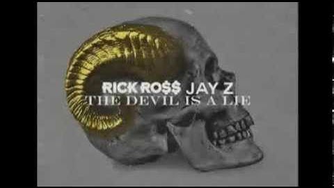 Rick Ross Ft Jay Z - The Devil Is A Lie
