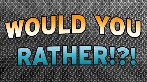 Would you Rather - Ep. 10 - Suiiiicide?
