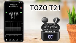 Auriculares Bluetooth TOZO T21Tonal Fits.