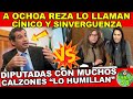 Diputadas de Morena le Dicen a Dip. Ochoa Reza! "Es usted un Cínico que no tiene Verguenza ni ética"