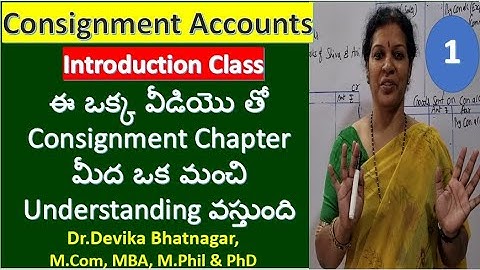 1. Consignment Accounts - Introduction Class In Telugu