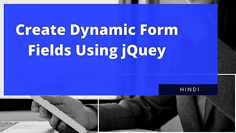 Dynamic Form Fields Using jQuery