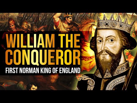 William The Conqueror: