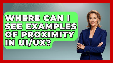 Where Can I See Examples Of Proximity In UI/UX? - Graphic Design Nerd