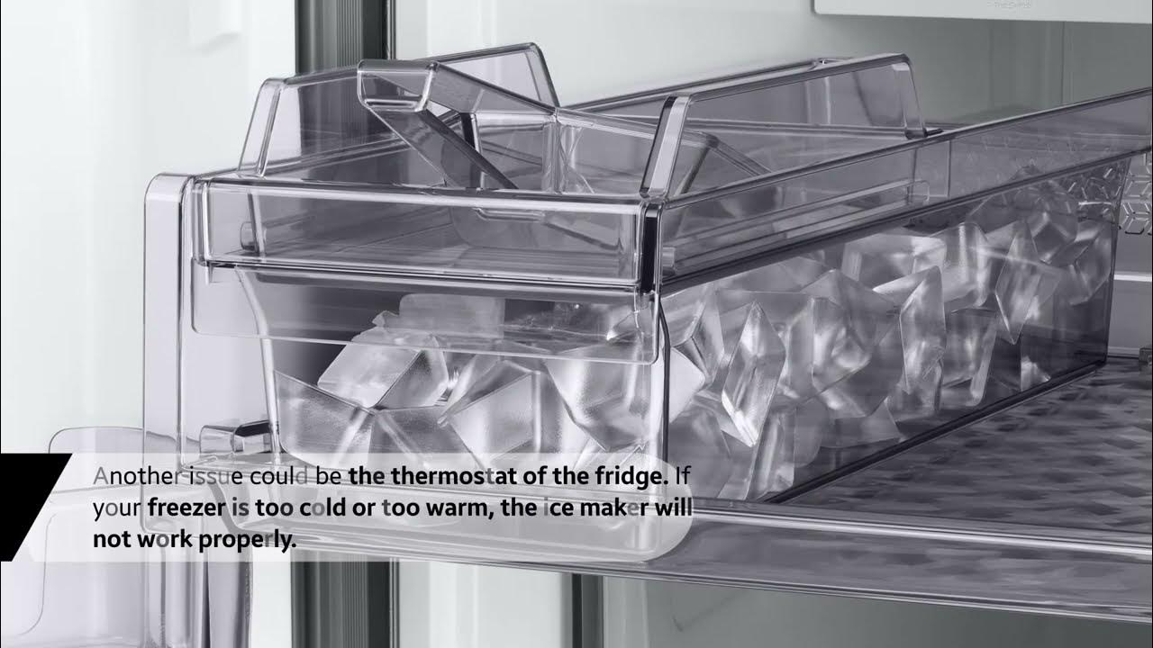 What to do when Samsung Refrigerator does not make ice or ice is stuck