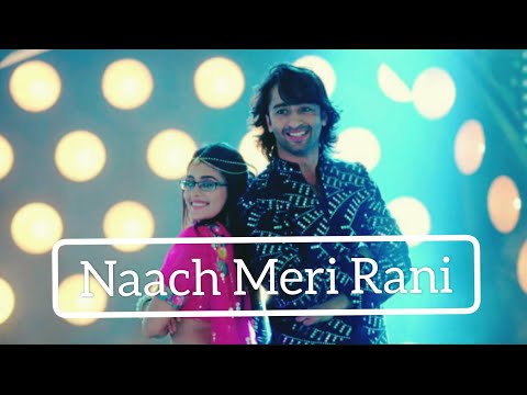 Nach Meri Rani ft. Mishbir | VM | Shaheer Sheikh & Rhea Sharma