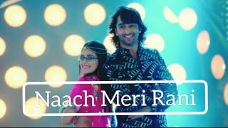 Nach Meri Rani ft. Mishbir | VM | Shaheer Sheikh & Rhea Sharma