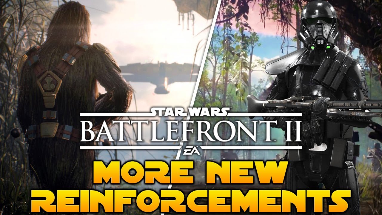 Star Wars Battlefront 2 NEW Reinforcements