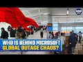Microsoft Global Outage Explained: Massive Cyber Attack On World Internet? Who Are CrowdStrike?