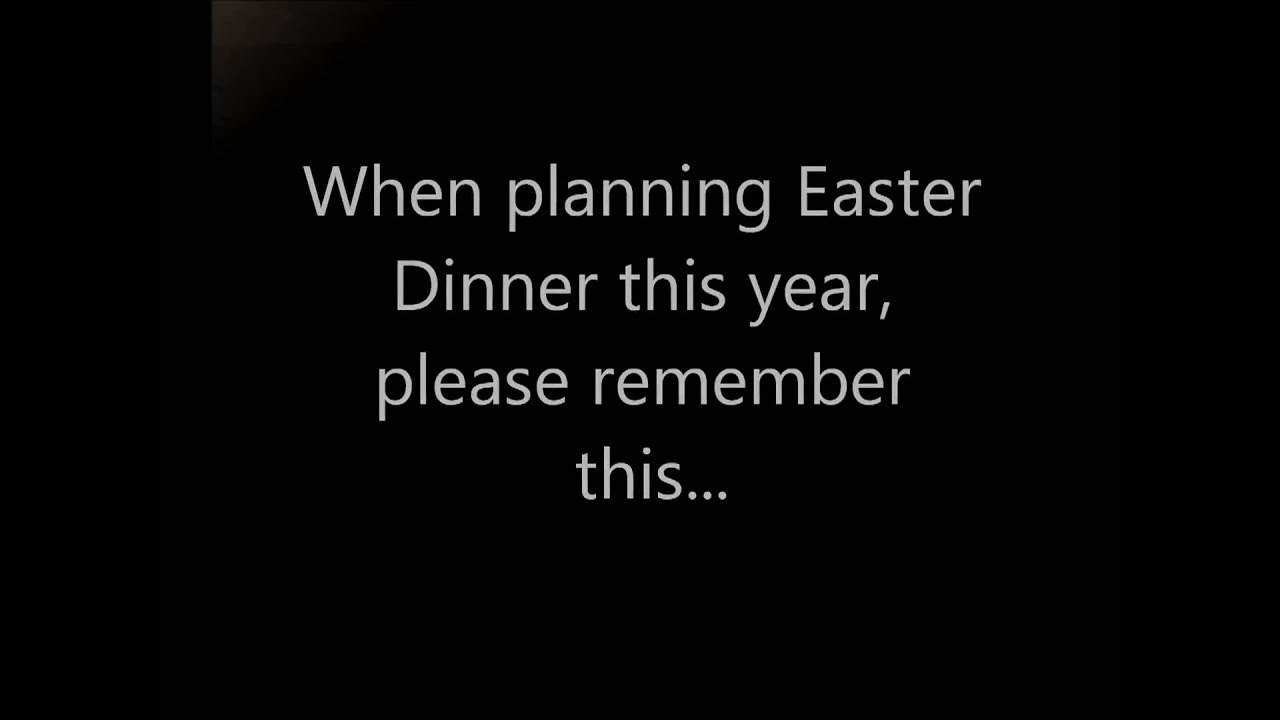 When Planning Easter Dinner This Year... YouTube
