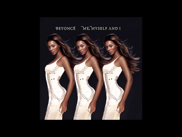 Beyoncé - Me, Myself and I (Audio) class=