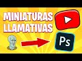 ¿Cómo hacer buenas miniaturas para YouTube? EXPLICACIÓN 🎨