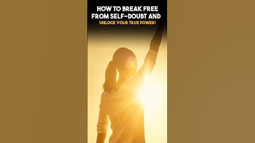 How to Break Free From Self-Doubt and Unlock Your True Power! | Daily Growth