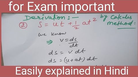 s=ut+1/2 at  square by calculus method in Hindi