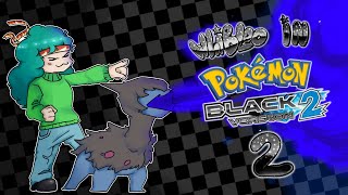 Rocking Out with Roxie!! ~ ✨Pokémon Black 2✨ [Whiblocke Challenge] [Part 2]