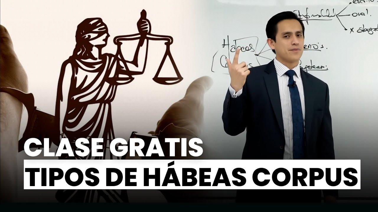 Clase gratuita sobre tipos de hábeas corpus