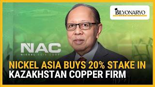 Nickel Asia acquires 20% stake in Kazakhstan copper firm in expansion move | Business Brief screenshot 4