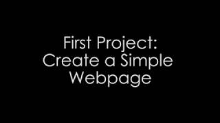 Lesson 3 - First Project: Create a Simple Webpage