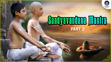 Embrace the Divine Twilight with "Sandhya Vandana Mantra" | Part 02 | Spiritual Mantras