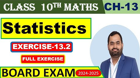 Class 10th Chapter 13 Statistics  Exercise 13.2 New Book PSEB CBSE 2023-2024