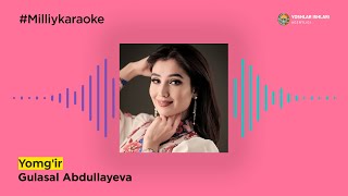 Gulasal Abdullayeva - Yomg'ir | Milliy Karaoke