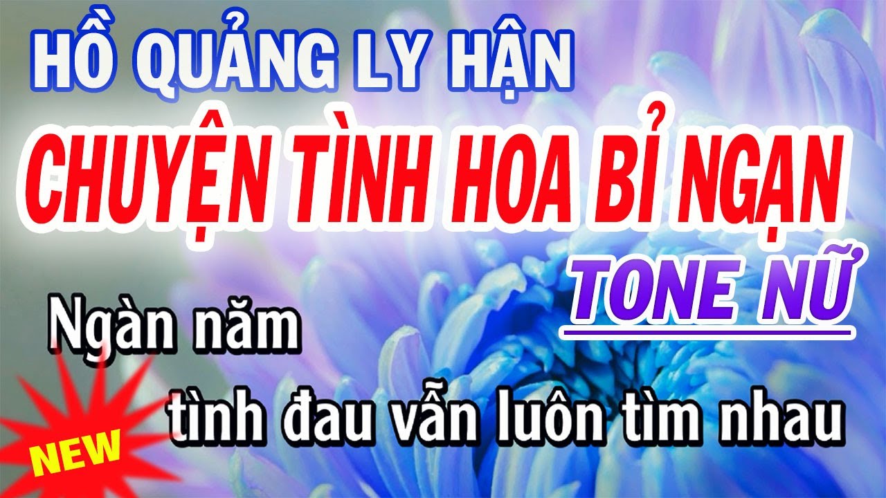 Karaoke Chuyện Tình Hoa Bỉ Ngạn - Hồ Quảng Ly Hận - Tone Nữ