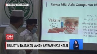 MUI Jatim Nyatakan Vaksin Astrazeneca Halal