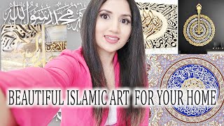 MUST BUY ISLAMIC ART PIECES FOR YOUR HOME