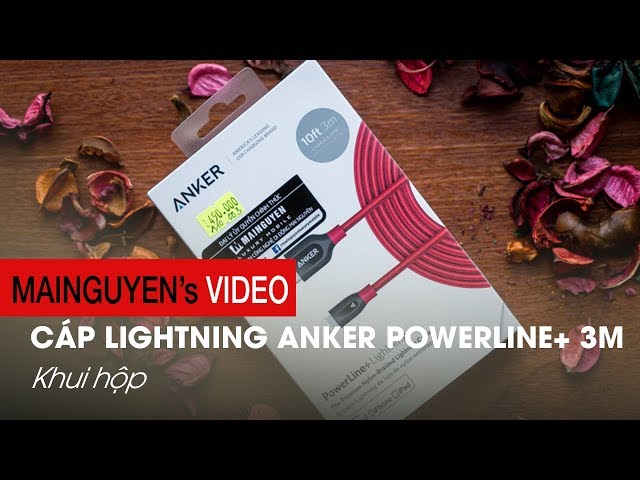 Mở hộp cáp Lightning Anker PowerLine+ siêu bền phiên bản dài 3m - www.mainguyen.vn