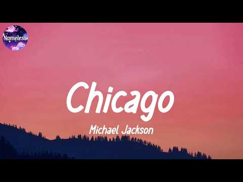 Michael Jackson - Chicago (lyrics)