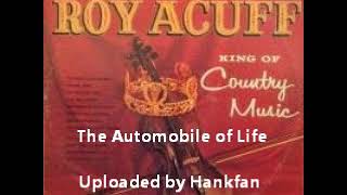 Watch Roy Acuff Automobile Of Life video