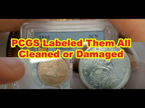 All My Coins Labeled Cleaned Or Damaged By PCGS