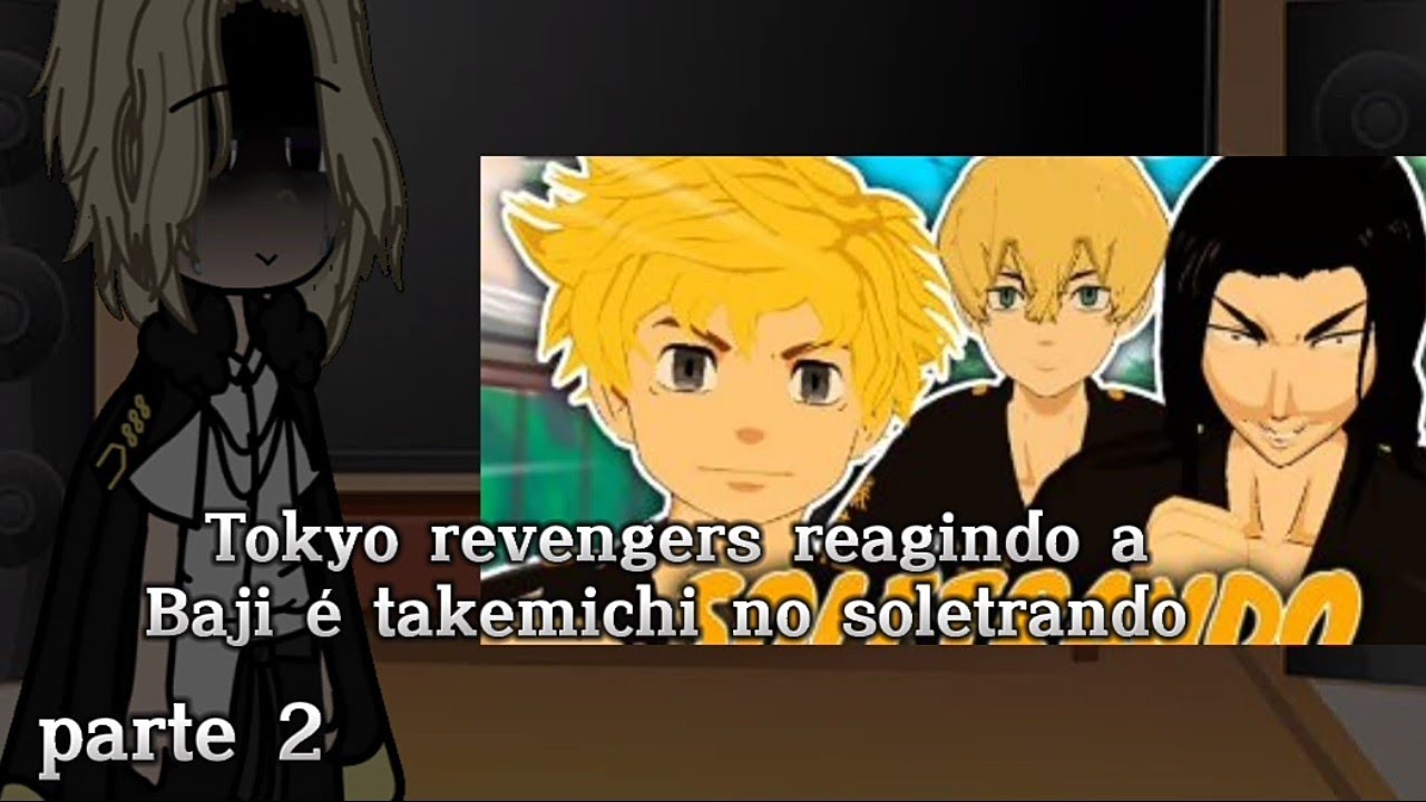{ Tokyo revengers reagindo a} Baji é takemichi no soletrando ( VR ) @Melito  parte 2 final