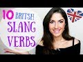 10 British English SLANG Verbs | Colloquial English Verbs that Natives Use.