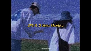 ZPU ft. G Sony - Maletero | LETRA