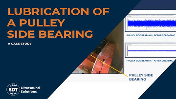 Case Study: Precision Lubrication, Pulley Side Bearing - Ultrasound Condition Monitoring
