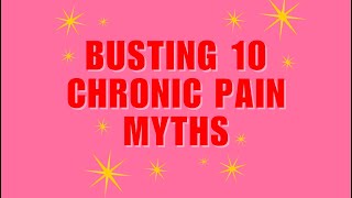 Busting 10 Chronic Pain Myths