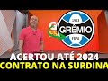 POR ESSA NINGUÉM ESPERAVA! NOTICIAS DO GRÊMIO HOJE