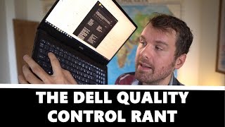 The Laptop Quality Control Rant - Dell Xps 15 & Inspiron 15 7000