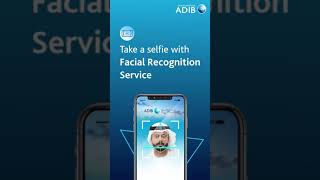 ADIB Mobile App - Open your account easily and securely with the NEW face recognition feature screenshot 1