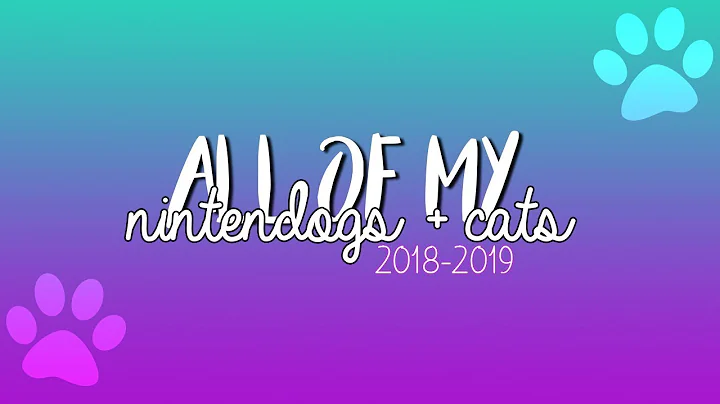 All Of My Nintendogs + Cats: 2018-19 | NintendogsPeace