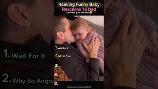 Ranking Funny Baby Reactions To Dad 😂(Cutest Crying Moments)