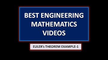 Euler’s theorem Problem:1 : Best Engineering Mathematics Tips (AU ,JNTU ,GATE,Delhi University)
