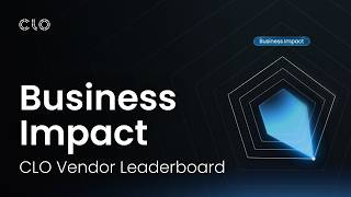 CLO Vendor Leaderboard: Business Impact