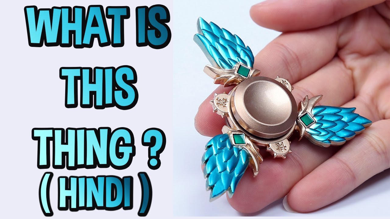 [हिन्दी] Fidget Spinner Most Trending Toy of the World Fidget Spinner In Hindi Fidget Cube