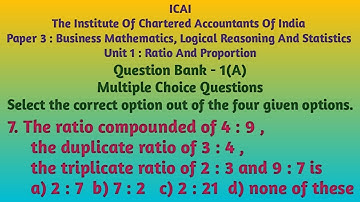 ICAI Paper 3 BMLRAS | Unit1 Ratio And Proportion | Question Bank 1(A) | MCQ | Question Number 7