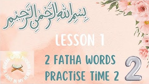 Lesson 1 Action words (verbs) 2 fatha words practise video 2