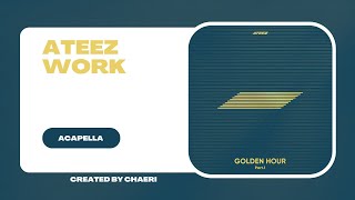 CLEAN ACAPELLA | ATEEZ(에이티즈) - 'WORK'