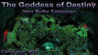 They are Billions - The Very Bulky Campaign 22: The Goddess of Destiny